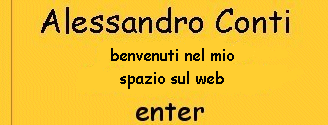 Welcome to Alessandro Conti place on web